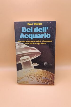 Brad Steiger, Dei dell'Acquario, SIAD