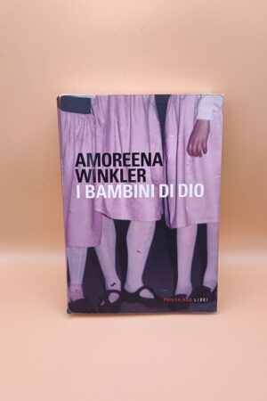Amoreena Winkler, I bambini di Dio, Fandango libri