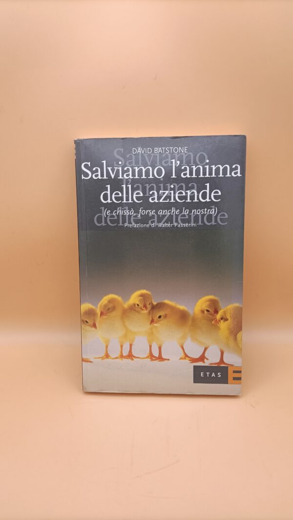 David Batstone, Salviamo l'anima delle aziende, ETAS