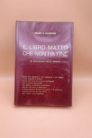 Pinero Il Guaritore, Il libro matto che non ha fine - Le rivelazioni dello spirito