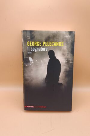 George Pelecanos, Il sognatore, Piemme Linea Rossa 1a edizione 2011