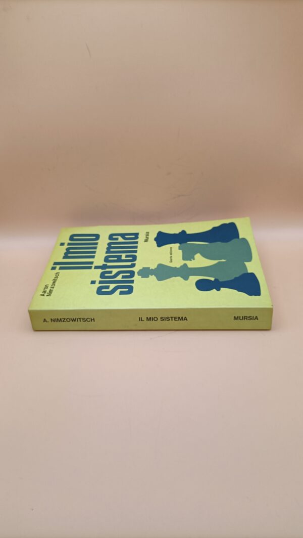 Aaron Nimzowitsch, Il mio sistema, Mursia 4a edizione - immagine 4