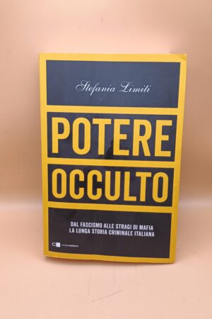 Stefania Limiti, Potere occulto, ChiareLettere