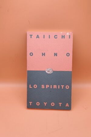 Taiichi Ohno, Lo spirito Toyota, Einaudi