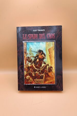 Gav Thorpe, Le spade del Caos, Hobby & Work 1a ed. 2004