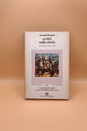 Fernand Braudel, Scritti sulla storia, Oscar Mondadori