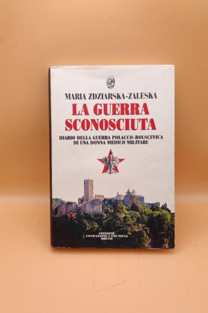 Maria Zdziarska-Zaleska, La guerra sconosciuta (guerra polacco-bolscevica)