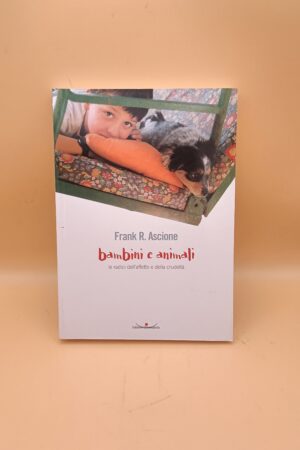 Frank R. Ascione, Bambini e animali, Edizioni Cosmopolis