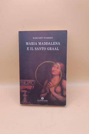 Margaret Starbird, Maria Maddalena e il Santo Graal, Oscar Mondadori