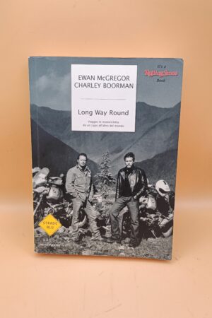 McGregor/Boorman, Long Way Round, Mondadori Strade Blu 1a ed. 2005
