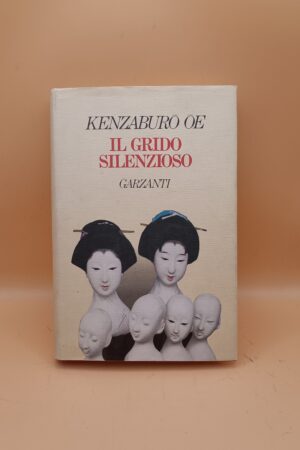 Kenzaburo Oe, Il grido silenzioso, Garzanti 1a ed. 1987