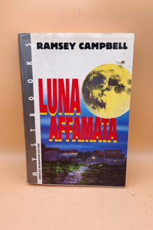 Ramsey Campbell, Luna affamata, Mondadori Mystbooks 1a ed. 1991