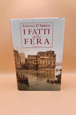 Stefano D'Arrigo, I fatti della fera, Mondolibri